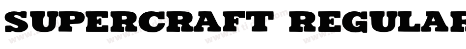 Supercraft Regular字体转换